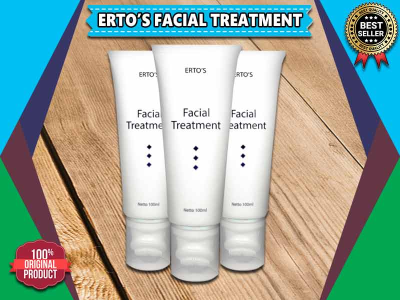 Ertos Facial Treatment Kegunaannya Untuk Kulit Wajah